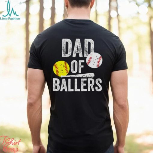 Dad Of Ballers Funny Baseball Softball From Son T Shirt