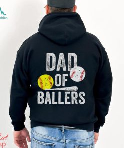 Dad Of Ballers Funny Baseball Softball From Son T Shirt