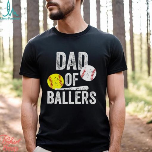 Dad Of Ballers Funny Baseball Softball From Son T Shirt