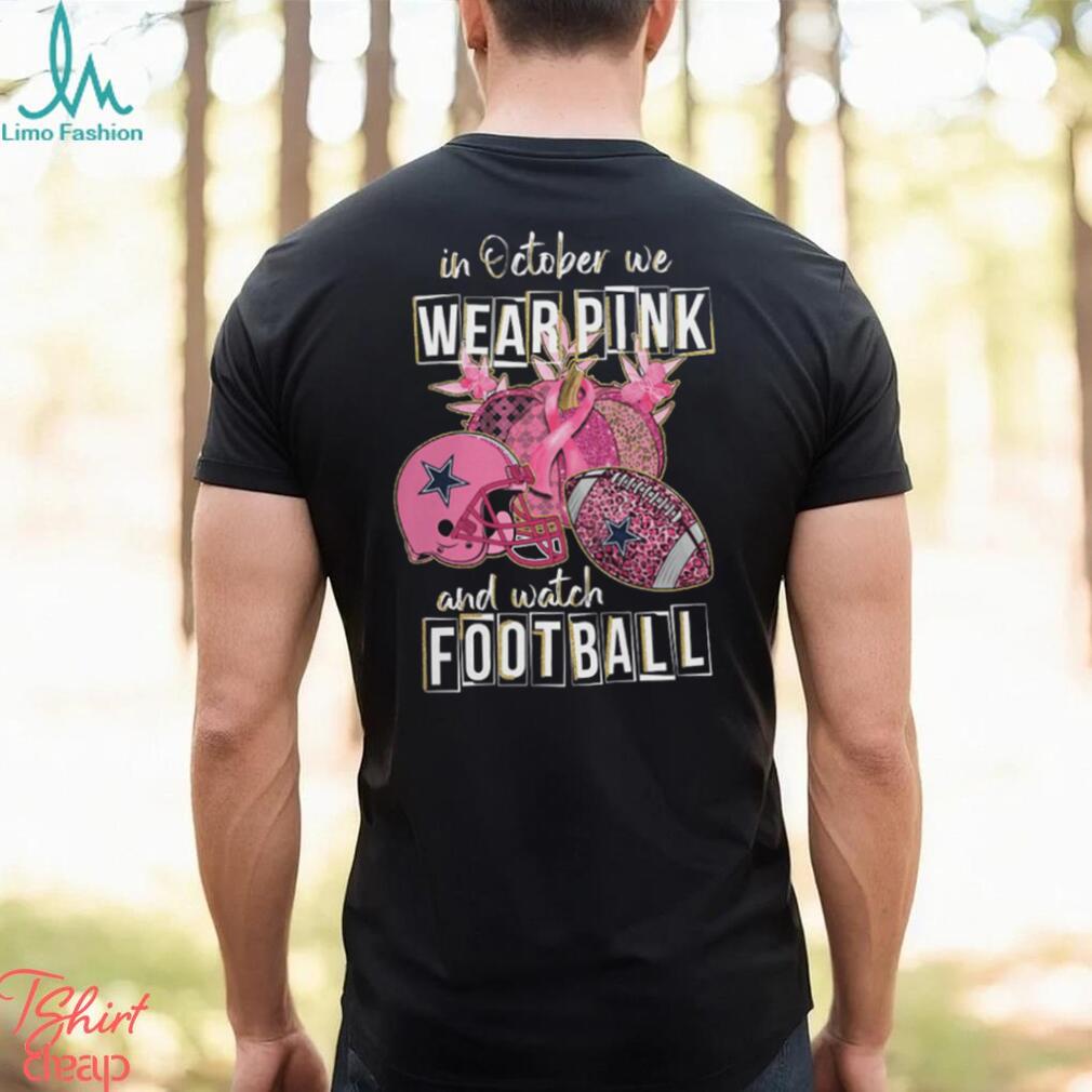 In october we wear Dallas Cowboys pink shirt - Kingteeshop