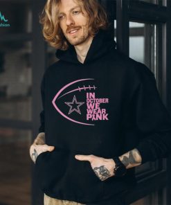 Dallas Cowboys in October we wear pink Breast Cancer Awareness shirt