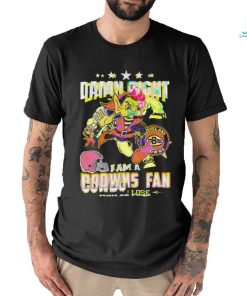Damn Right I Am A Cowboys Fan Win Or Lose T Shirts