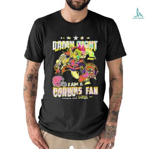Damn Right I Am A Cowboys Fan Win Or Lose T Shirts