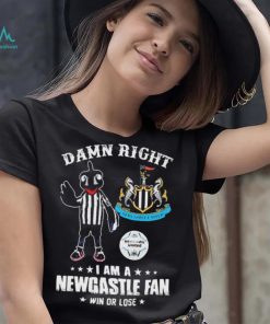 Damn Right I Am A Mascot Newcastle United Mascot Fan Win Or Lose Shirt, hoodie, sweater, long sleeve and tank top Damn Right I Am A Mascot Newcastle United Mascot Fan Win Or Lose Shirt