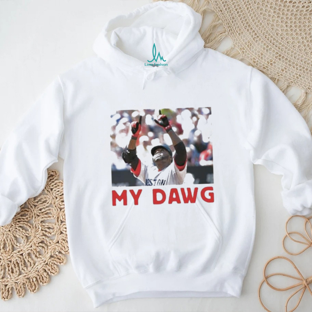 David Ortiz My Dawg shirt David Ortiz My Dawg shirt