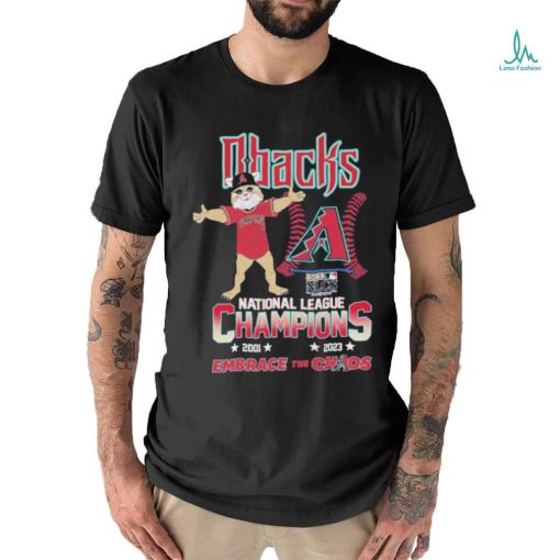Dbacks National League Champions Embrace The Chaos T Shirt