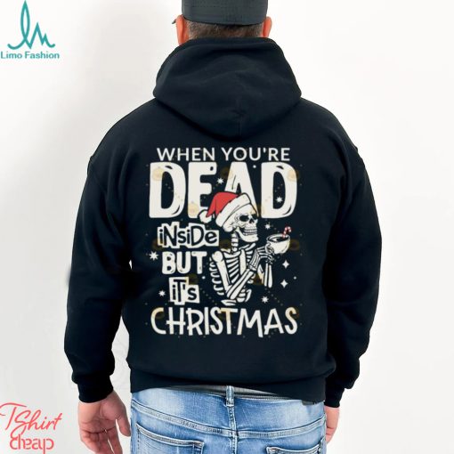 Dead Inside But Its Christmas Skeleton Shirt