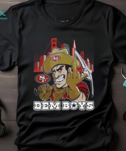 Dem Boys San Francisco 49ers T Shirt