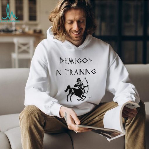 Demigod In Training shirt