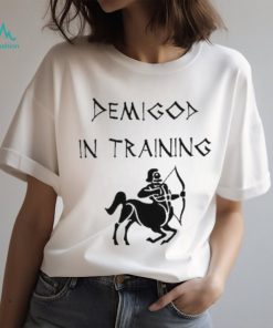 Demigod In Training shirt
