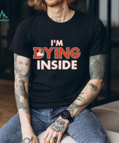 Denver Broncos I’m Dying Inside Shirt