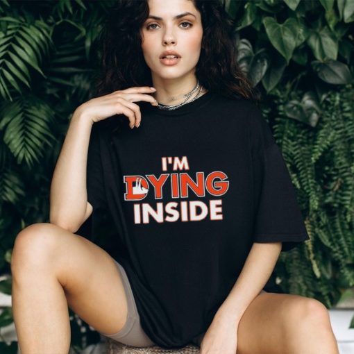 Denver Broncos I’m Dying Inside Shirt