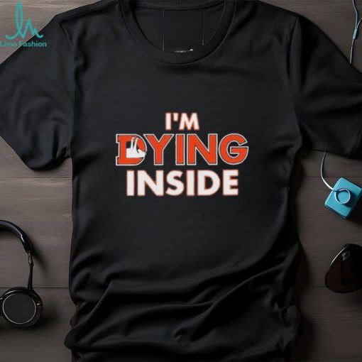 Denver Broncos I’m Dying Inside Shirt