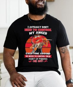Design Animal DRUMMER I actually don’t need to control my anger everyone around me needs to control their habit of pissing me off shirt