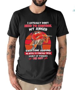 Design Animal DRUMMER I actually don’t need to control my anger everyone around me needs to control their habit of pissing me off shirt