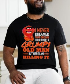 Design Animal DRUMMER I never dreamed that one day I’d become a Grumpy old man but here I am killing it shirt