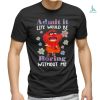 Design Animal DRUMMER admit it life would be boring without me shirt