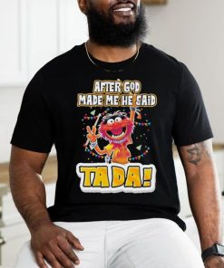 Design Animal DRUMMER after god made me he said tada shirt
