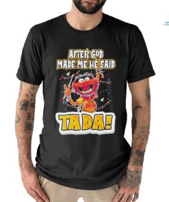 Design Animal DRUMMER after god made me he said tada shirt