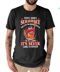 Design Animal DRUMMER people should seriously stop expecting normal from me we all know It’s never going to happen shirt