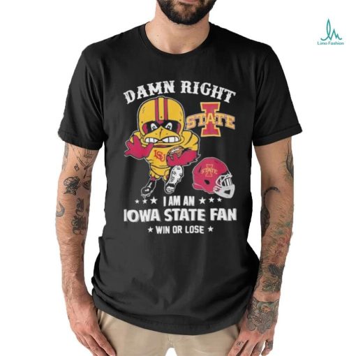 Design Damn right I’m a Iowa state cyclones fan shirt