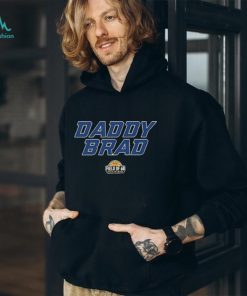 Design Rob Dauster Daddy Brad The Field Of 68 shirt