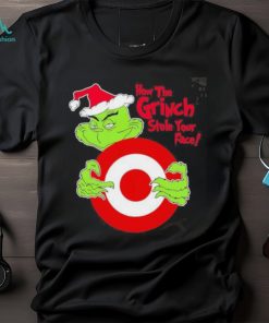 Design santa Grinch how the Grinch stole your face Target christmas shirt