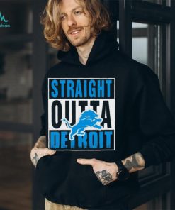 Detroit Lions Straight Outta Detroit Shirt