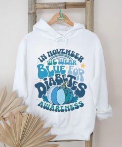Diabetes Awareness In November We Wear Blue T Shirt, hoodie, sweater, long sleeve and tank top Diabetes Awareness In November We Wear Blue T Shirt