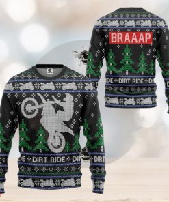 Dirt Ride Braaap Ugly 3D Sweater Best Gift Xmas Christmas Gift For Men And Women