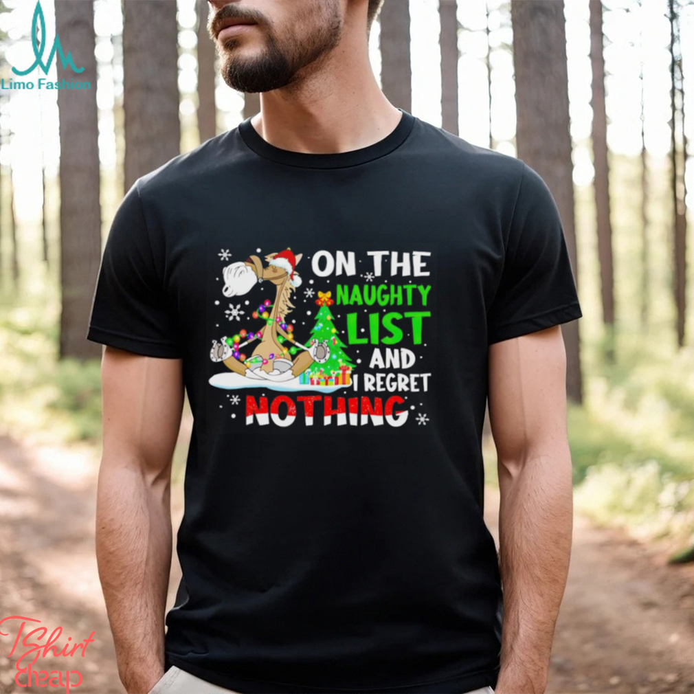 Donkey on the naughty list and i regret nothing Christmas shirt Donkey on the naughty list and i regret nothing Christmas shirt