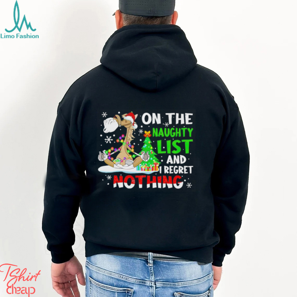Donkey on the naughty list and i regret nothing Christmas shirt Donkey on the naughty list and i regret nothing Christmas shirt