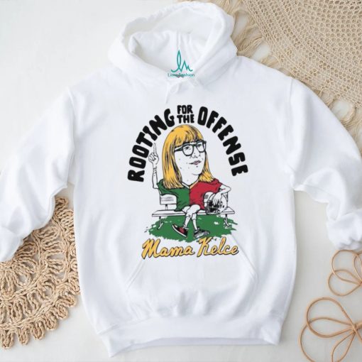 Donna Kelce Rooting For The Offense Mama Kelce Shirt