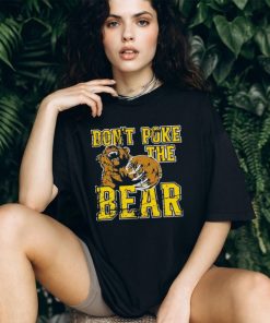 Don’t Poke The Phucking Bear Shirt