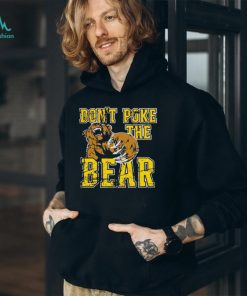 Don’t Poke The Phucking Bear Shirt