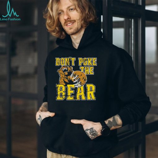 Don’t Poke The Phucking Bear Shirt