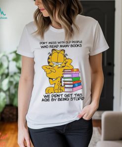 Don’t mess with old people who read many books shirt