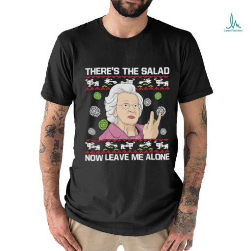 Doris O’Neill There’s The Salad Now Leave Me Alone Ugly Christmas Shirt