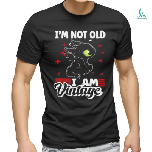 Dragon I’m not old I am Vintage 2023 Shirt