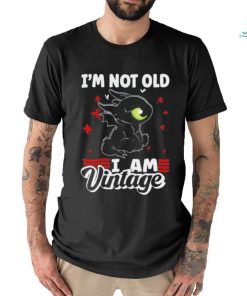 Dragon I’m not old I am Vintage 2023 Shirt