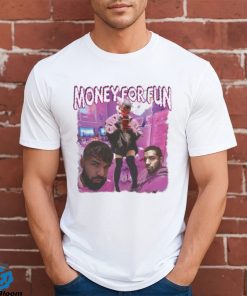 Drake Money For Fun 2023 shirt