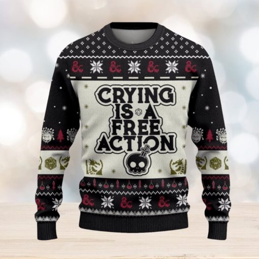 Dungeons & Dragons Crying Is A Free Action Ugly Sweater Printed New Gift For Men And Women