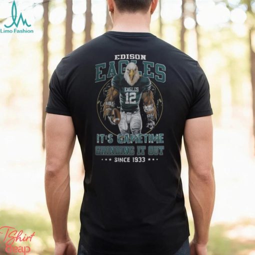 Edison Eagles It’s Gametime Crinding It Out Since 1933 Unisex T Shirt