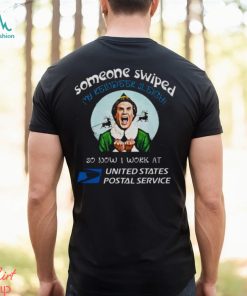 Eff Movie Someone Swiped My Reindeer Sleigh So Now I Work At United States Postal Service Shirt