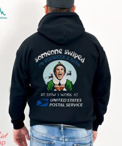 Eff Movie Someone Swiped My Reindeer Sleigh So Now I Work At United States Postal Service Shirt