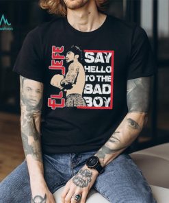 El Jefe Say Hello To The Bad Boy T Shirt