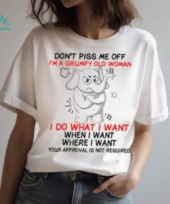 Elephant Don't piss me off I'm a grumpy old woman Classic T Shirt, hoodie, sweater, long sleeve and tank top Elephant Don't piss me off I'm a grumpy old woman Classic T Shirt