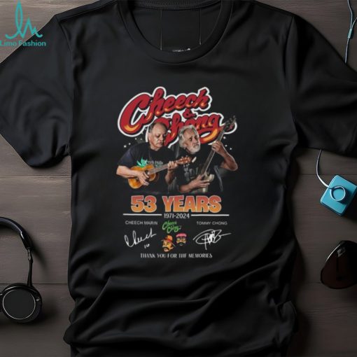 Erly Hills 53 Years Cheech Marin 1971 2024 Tommy Chong 10 Thank You For The Memories Shirt