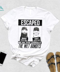 Escaped The Wet Bandits – Marsh And Stott Shirt
