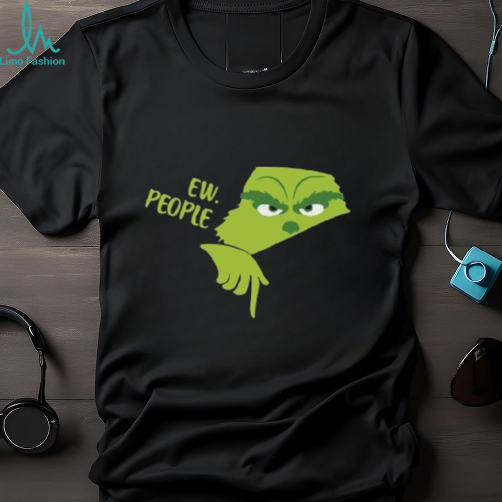 Ew People Grinch Smiling Face Shirt Ew People Grinch Smiling Face Shirt